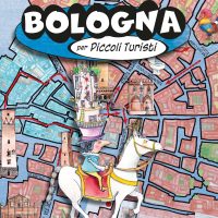 BOLOGNA PER PICCOLI TURISTI